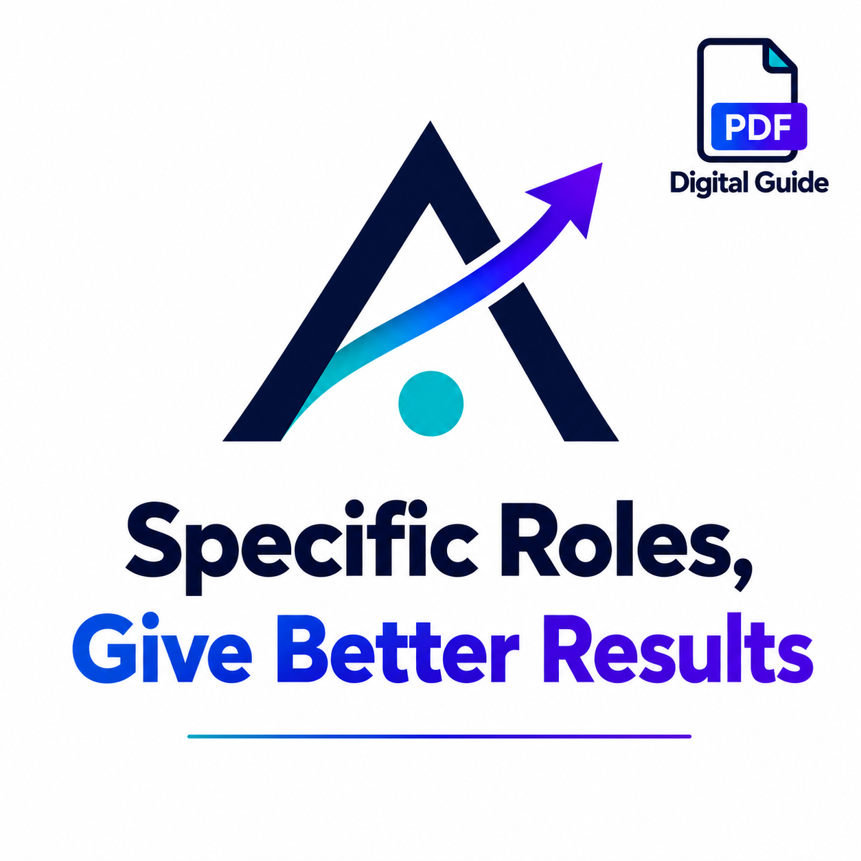 Specific Roles, Give Better Results