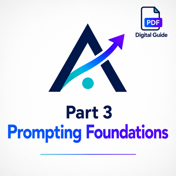 Part 3 Prompting Foundations