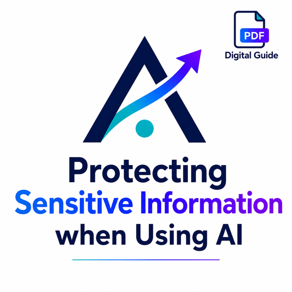 Protecting Sensitive Information when Using AI