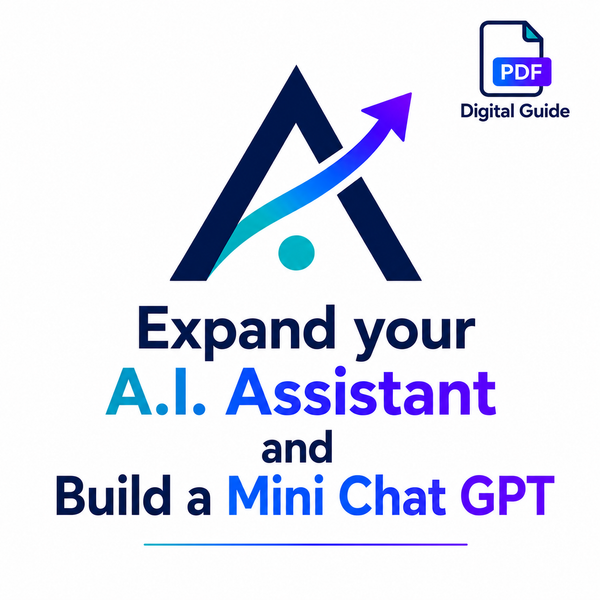 Expand your A.I. Assistant and Build a Mini Chat GPT