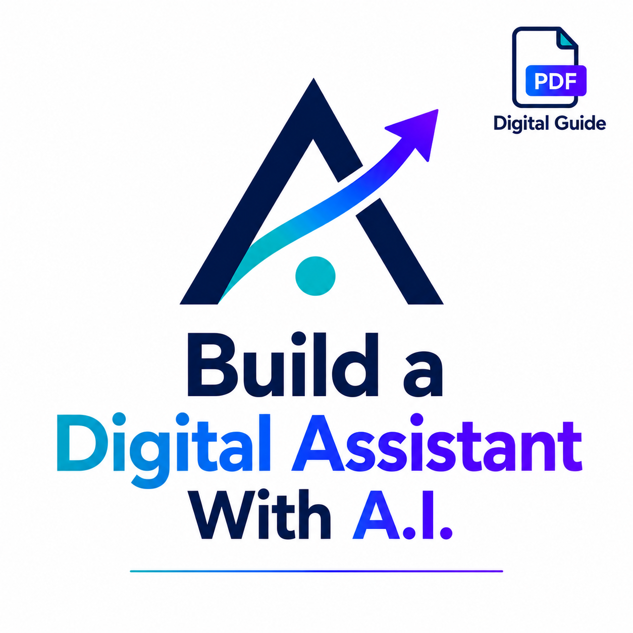 Build a Digital Assistant With A.I.